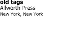 old tags. From Graphic Design and Reading, published by Allworth Press